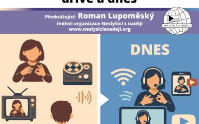 Pozvánka na přednášku: Tlumočení pro neslyšící dříve a dnes